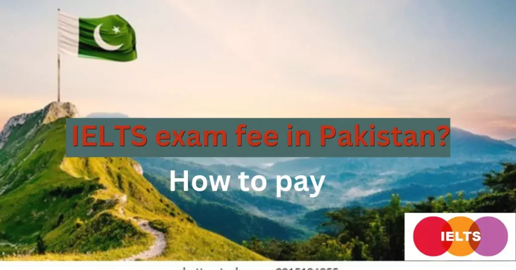 IELTS exam fee in Pakistan