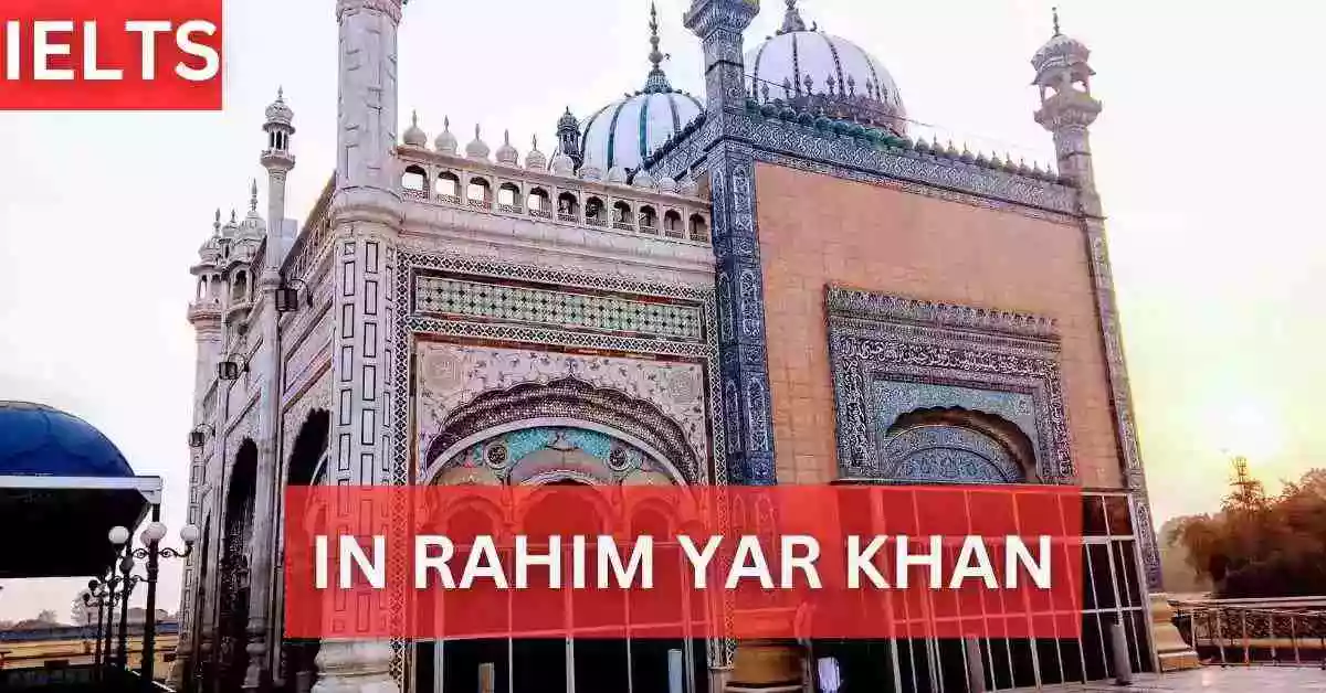 Find the Best IELTS Preparation Academies in Rahim Yar Khan