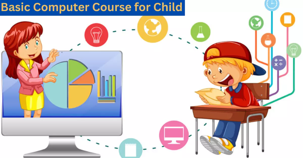 Basic Computer Course for Child