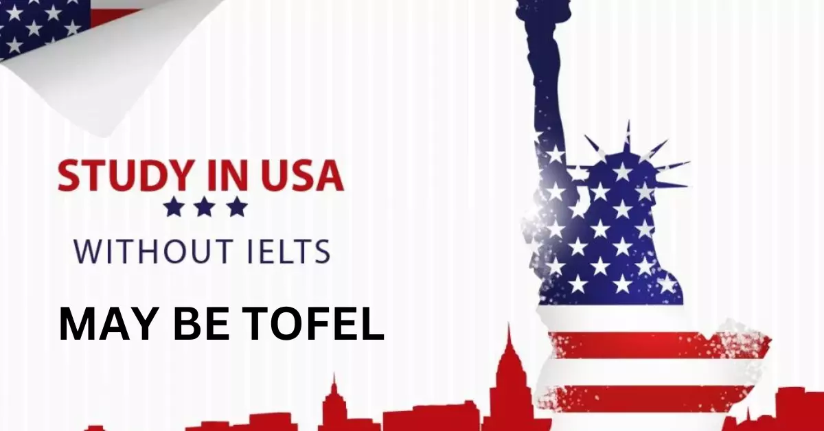 Is It Possible to Go to the USA Without IELTS