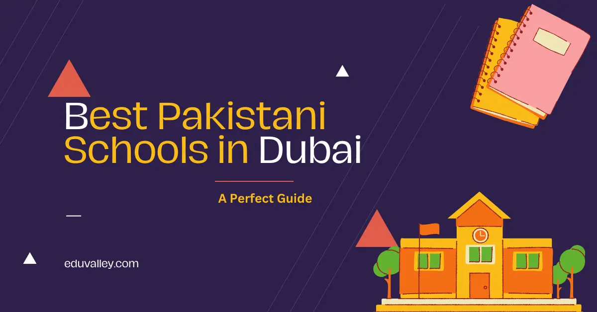 Best Pakistan Schools in Dubai