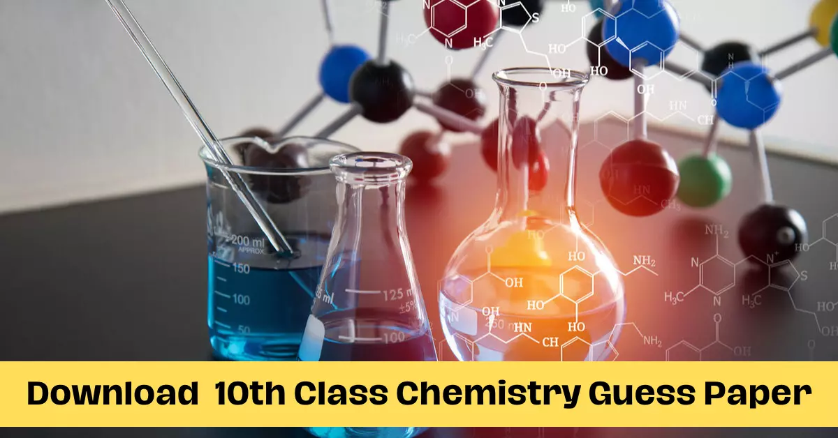 10th Class Chemistry Guess Paper 2023