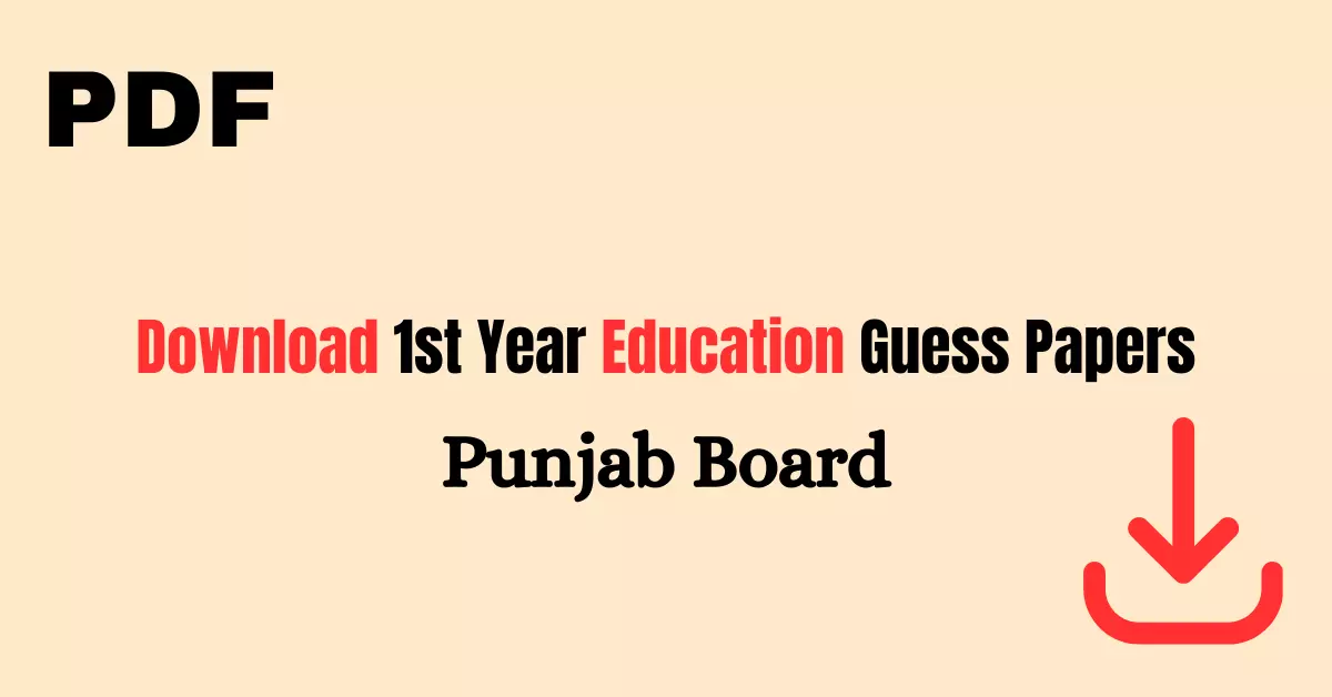 1st Year Education Guess Papers 2023
