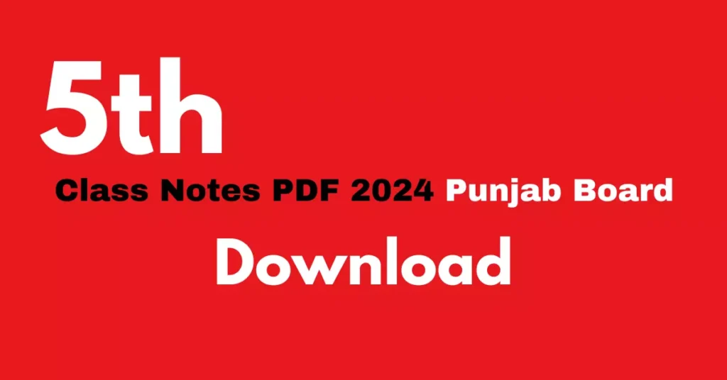 5th Class Notes PDF 2024 Punjab Board