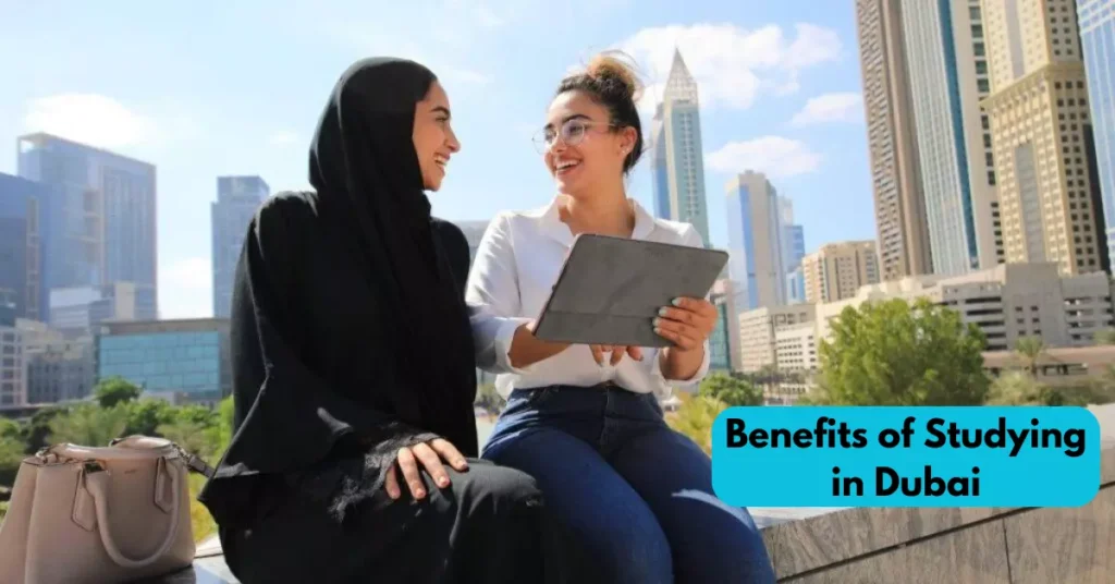 Benefits of Studying in Dubai