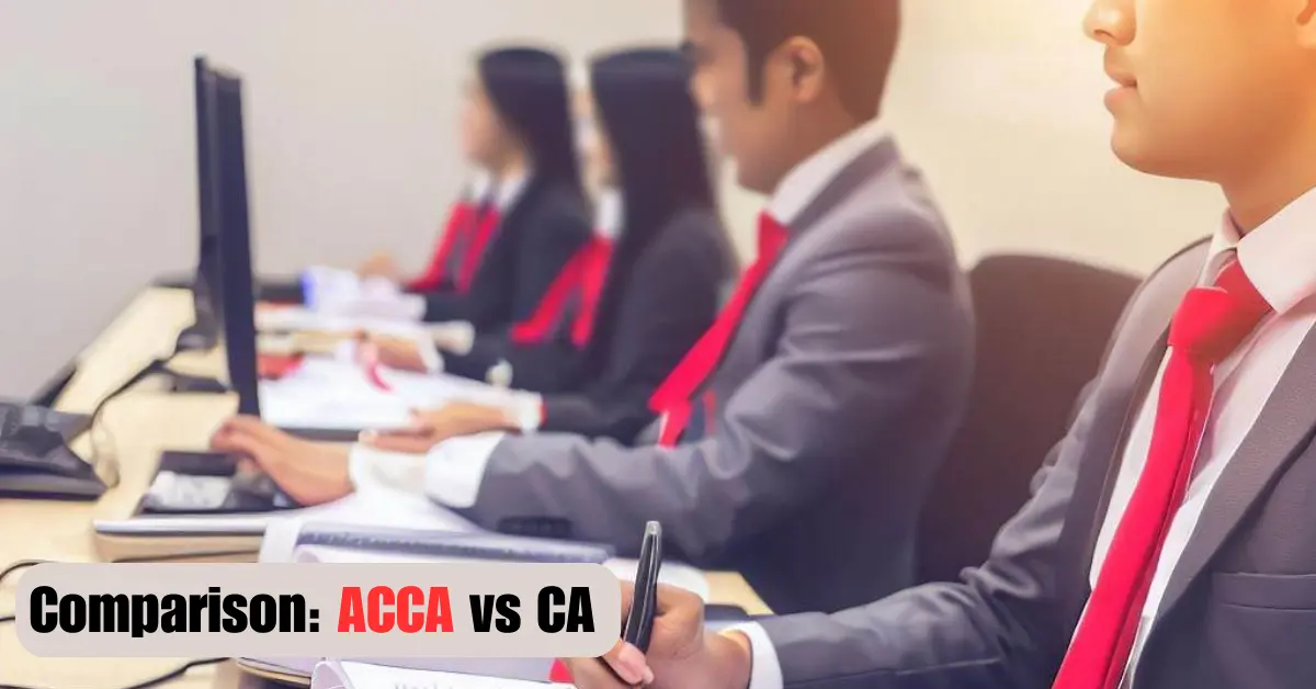 Comparison ACCA vs CA (Chartered Accountancy)