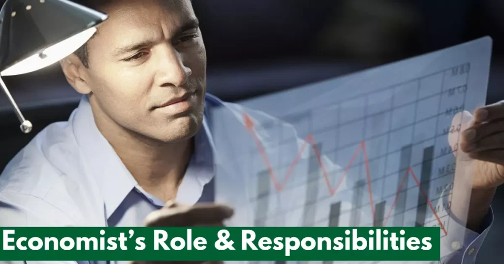 MA and Bs Economist’s Role & Responsibilities