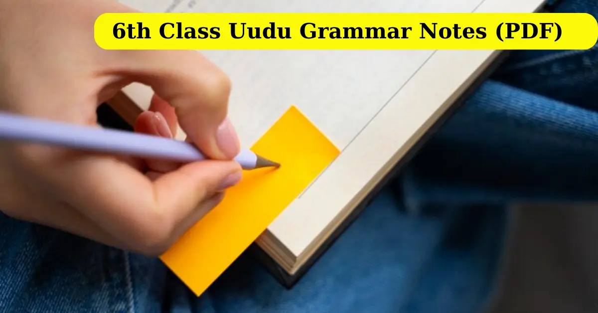 6th Class Uudu Grammar Notes PDF All Units Islamabad Board