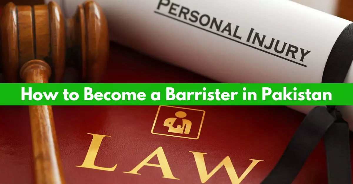 How to Become Barrister in Pakistan