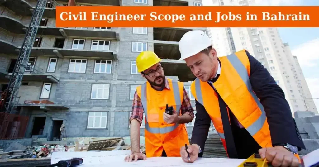 Scope of Civil Engineering and Jobs in Bahrain
