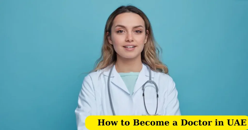 How to Become a Doctor in UAE
