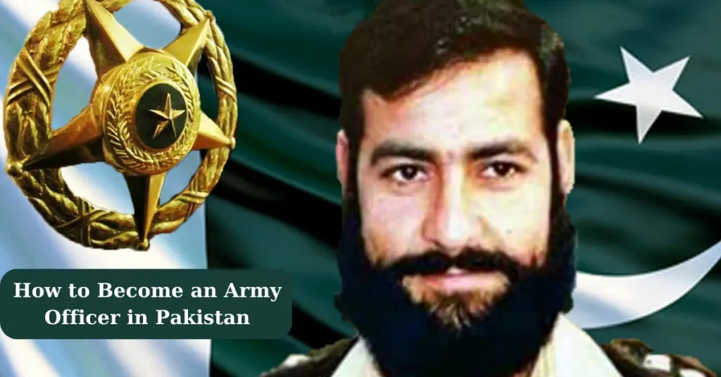 How to Become an Army Officer in Pakistan