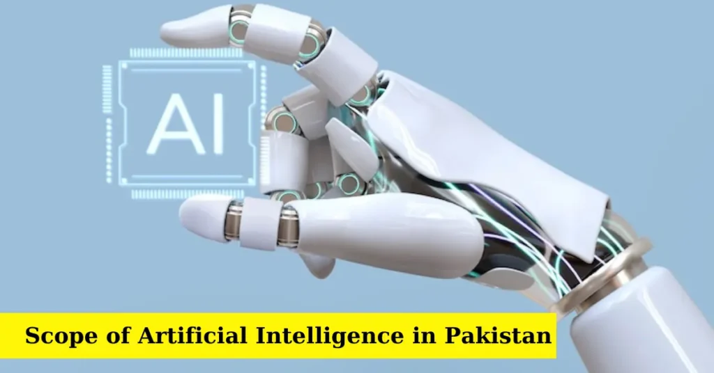 Scope of Artificial Intelligence in Pakistan